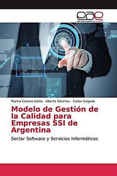Modelo de Gestión de la Calidad para Empresas SSI de Argentina