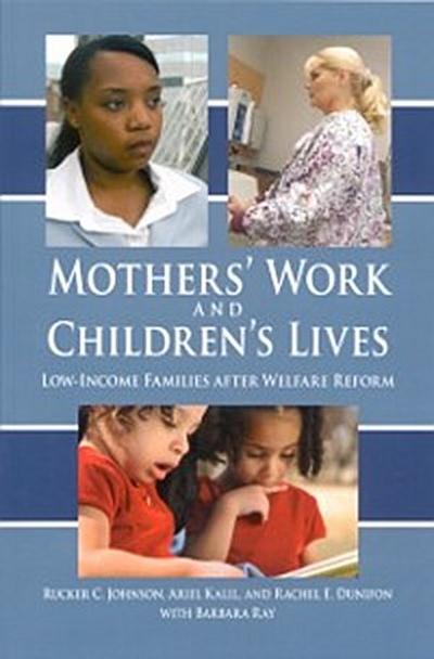 Mothers’ Work and Children’s Lives