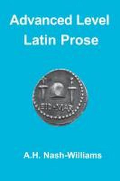 Advanced Level Latin Prose Composition