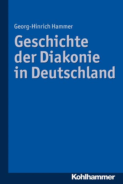 Geschichte der Diakonie in Deutschland