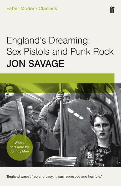 England’s Dreaming: Sey Pistols and Punk Rock