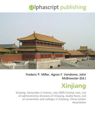 Xinjiang - Frederic P. Miller