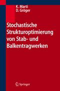 Stochastische Strukturoptimierung von Stab- und Ba