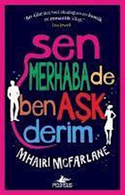 Sen Merhaba De Ben Ask Derim