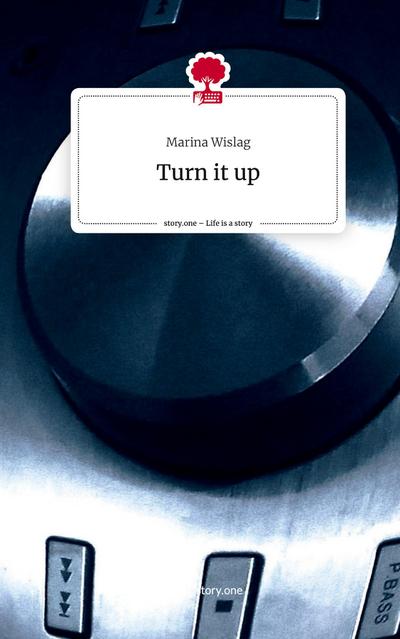 Turn it up. Life is a Story - story.one
