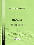 8 heures