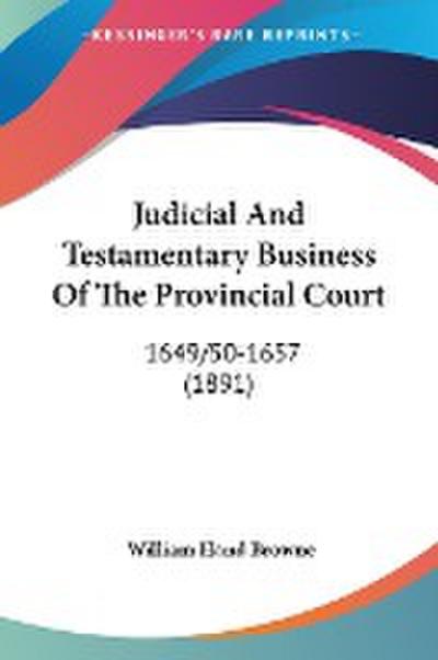 Judicial And Testamentary Business Of The Provincial Court