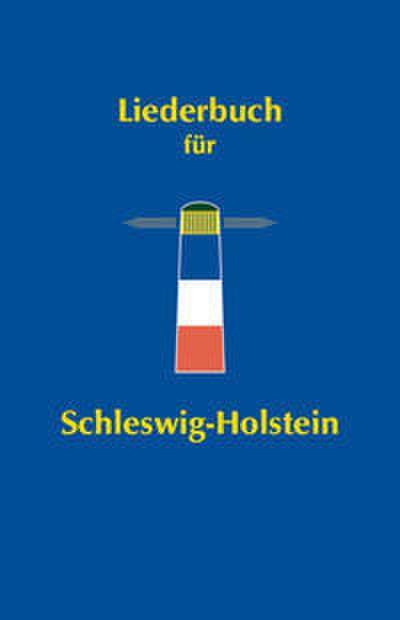 Liederbuch für Schleswig-Holstein