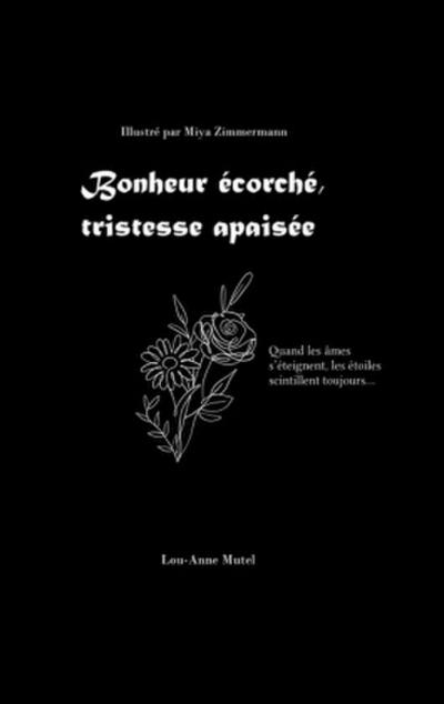 Bonheur écorché, tristesse apaisée