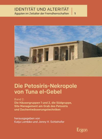 Die Petosiris-Nekropole von Tuna el-Gebel