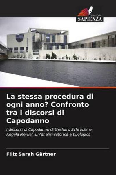 La stessa procedura di ogni anno? Confronto tra i discorsi di Capodanno