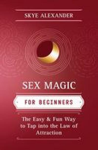 Sex Magic for Beginners