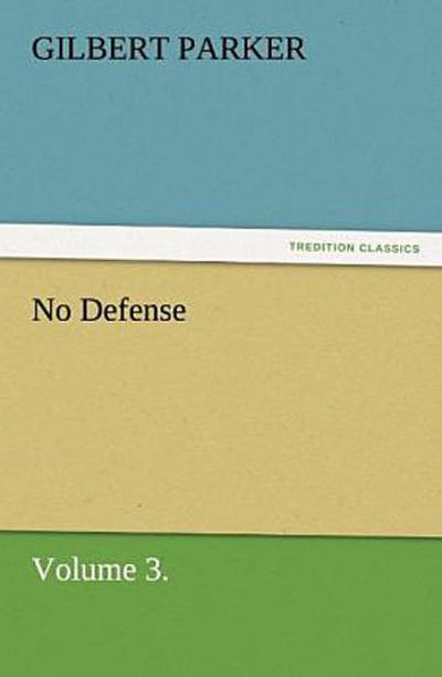 No Defense, Volume 3.