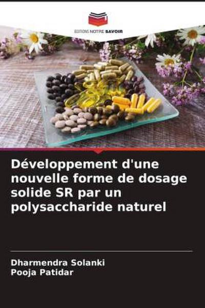 Développement d’une nouvelle forme de dosage solide SR par un polysaccharide naturel