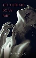 Till Undeath Do Us Part