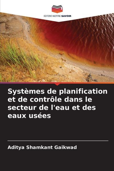 Systèmes de planification et de contrôle dans le secteur de l’eau et des eaux usées