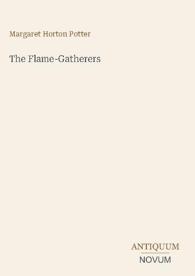 The Flame-Gatherers