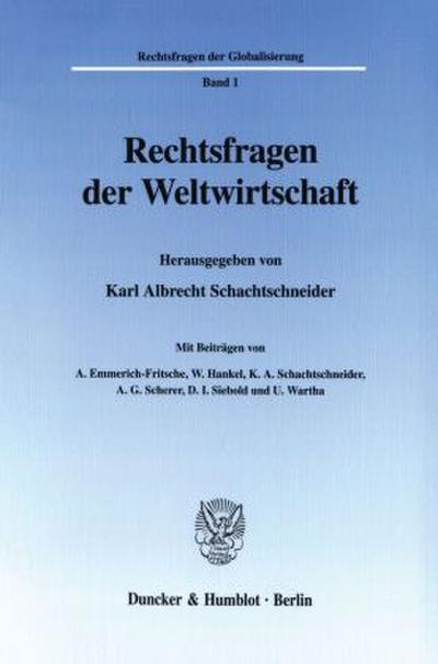 Rechtsfragen der Weltwirtschaft