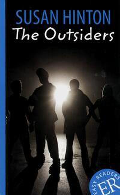 The Outsiders: Schulausgabe für das Niveau A2, ab dem 3. Lernjahr. Behutsam gekürzter Text (Easy Readers (Englisch))