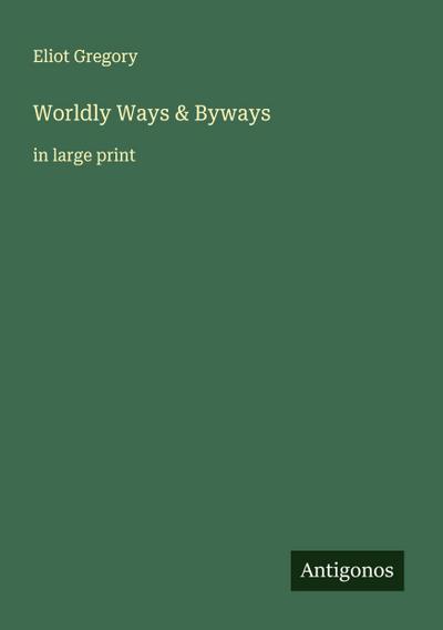 Worldly Ways & Byways