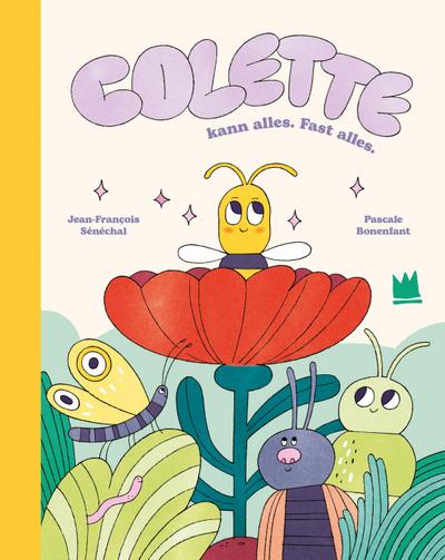 Colette kann alles. Fast alles.