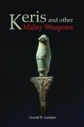 Keris and Other Malay Weapons