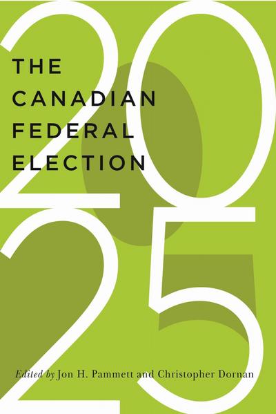 The Canadian Federal Election of 2025