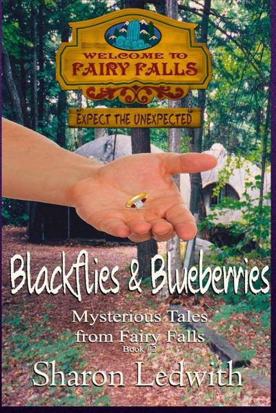 Blackflies and Blueberries (Mysterious Tales from Fairy Falls, Book #2)