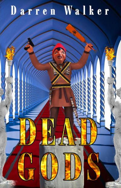 Dead Gods (Hell and Heaven)