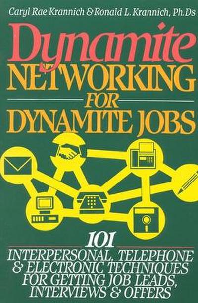 Dynamite Networking for Dynamite Jobs