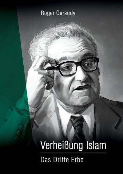 Roger Garaudy - Verheißung Islam