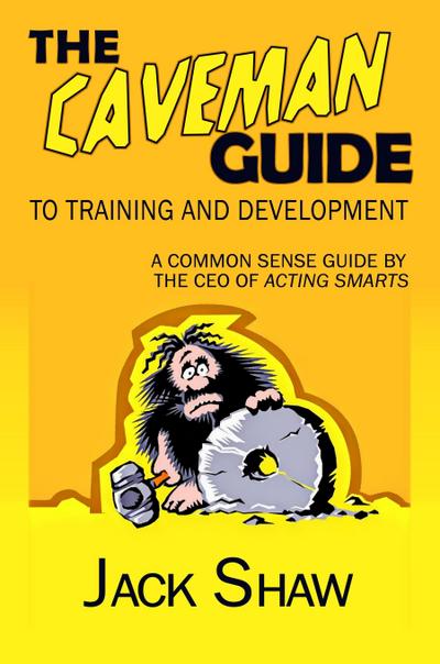 Caveman Guide To Training and Development
