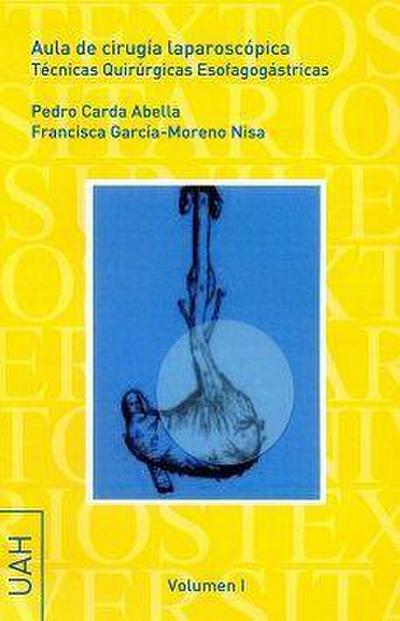 Carda Abella, P: Aula de cirugía laparoscópica : técnicas qu