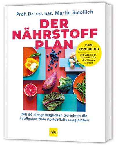 Der Nährstoff-Plan - Das Kochbuch