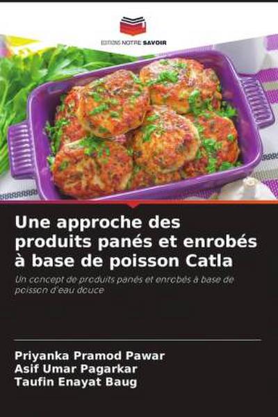 Une approche des produits panés et enrobés à base de poisson Catla