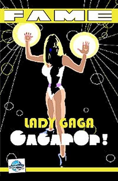 FAME Lady Gaga: Pop: Édition Française