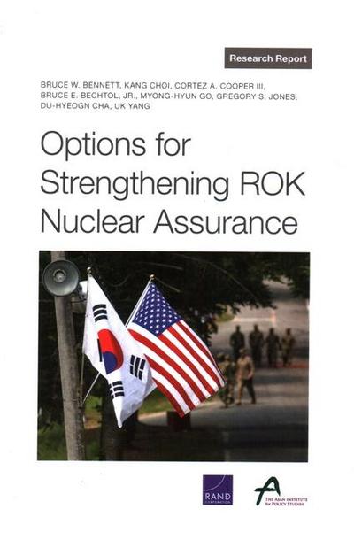 Options for Strengthening Rok Nuclear Assurance