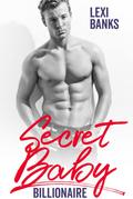 Secret Baby Billionaire (Billionaire Bachelors, #1)