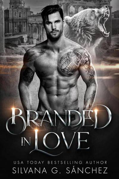 Branded in Love (Bad Boy Shifters of the Unnatural Brethren, #1)