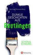 Dunkle Geschichten aus Reutlingen