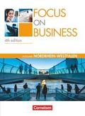 Focus on Business - Englisch für berufliche Schulen - 4th edition - Nordrhein-Westfalen - B1/B2