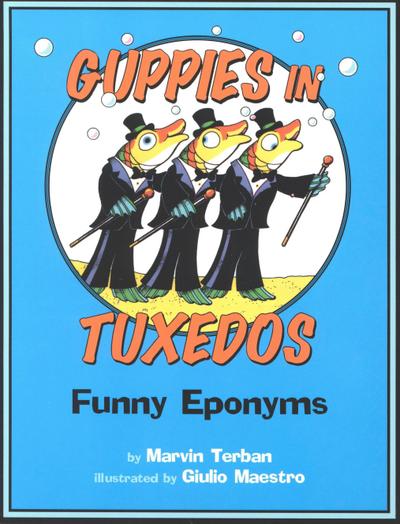 Guppies in Tuxedos