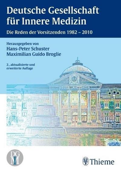Deutsche Gesellschaft für Innere Medizin: Die Reden ihrer Vorsitzenden 1982 bis 2010
