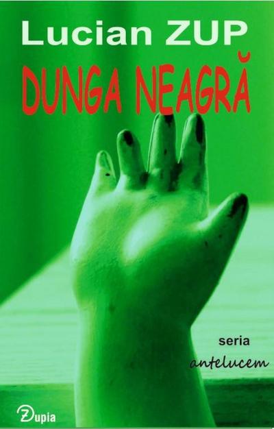 Dunga neagra (antelucem, #2)