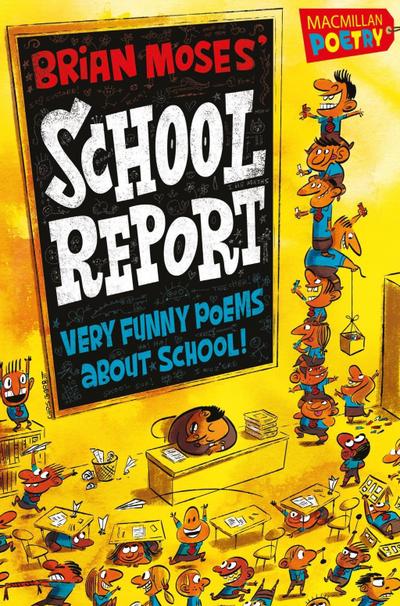 Brian Moses’ School Report