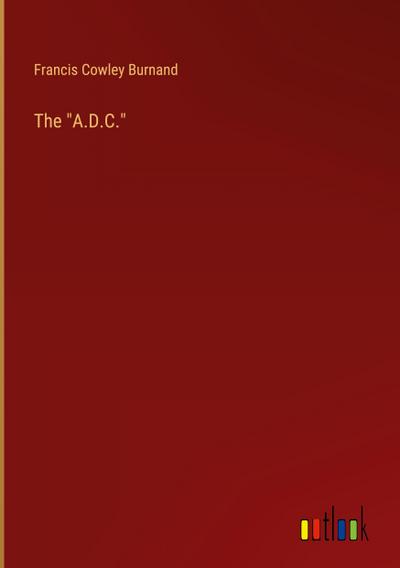 The "A.D.C."