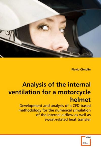 Analysis of the internal ventilation for a motorcycle helmet