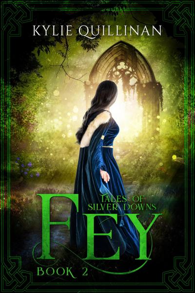 Fey (Tales of Silver Downs, #2)