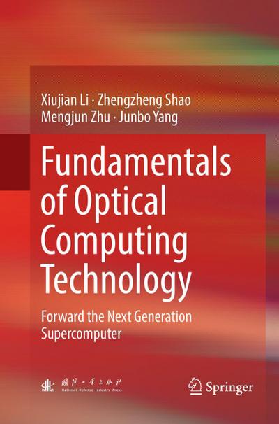 Fundamentals of Optical Computing Technology