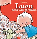 Luca avrà una sorellina